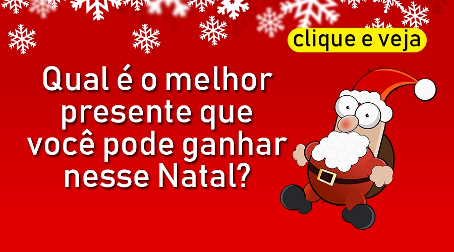 Qual é o melhor presente que você pode ganhar nesse Natal? Qual é o melhor presente que você pode ganhar nesse Natal?